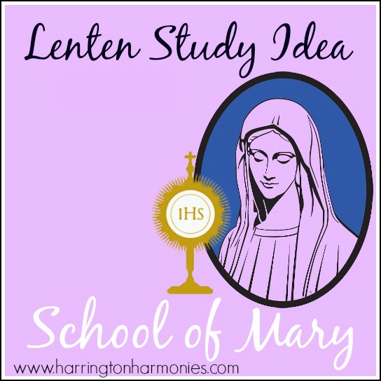 Lenten Study Idea: School of Mary Booklet | Harrington Harmonies