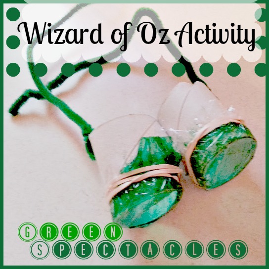 Make Green Spectacles: Wizard of Oz Activity #8