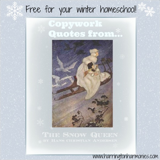 {FREE}The Snow Queen copywork pages | Harrington Harmonies