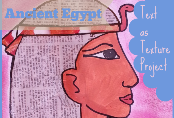 Ancient Egypt Art Lesson #1: Text as Texture